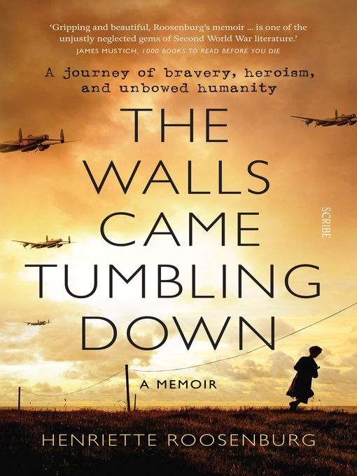 Title details for The Walls Came Tumbling Down by Henriette Roosenburg - Wait list